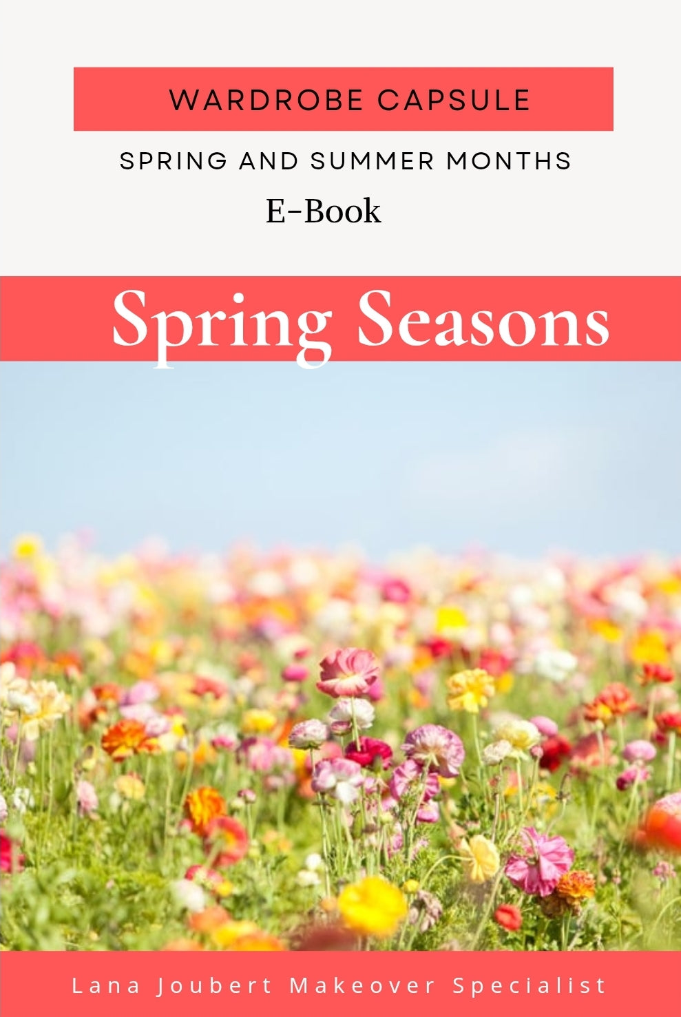 Spring Wardrobe Capsule - Spring and Summer Months